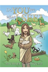 Do You See What I See?