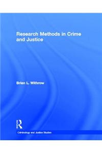 Research Methods in Crime and Justice