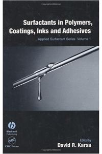 Surfactants in Polymers, Coatings, Inks and Adhesives