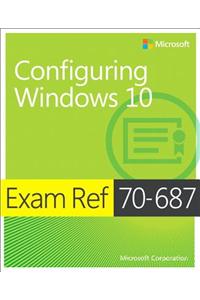 Exam REF 70-687 Configuring Windows 10