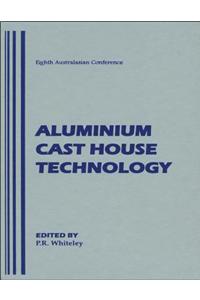 Aluminium Cast House Technology: Eighth Australasian Conference
