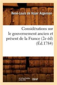 Considerations Sur Le Gouvernement Ancien Et Present de La France (2e Ed) (Ed.1784)