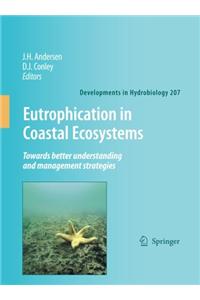 Eutrophication in Coastal Ecosystems: Towards Better Understanding and Management Strategies