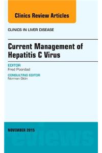Current Management of Hepatitis C Virus, an Issue of Clinics in Liver Disease
