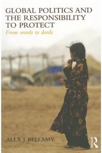Global Politics and the Responsibility to Protect
