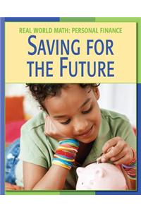 Saving for the Future Saving for the Future