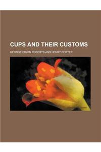 Cups and Their Customs