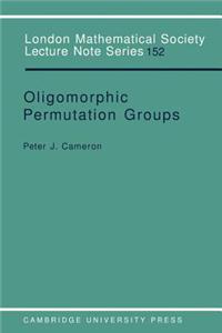 Oligomorphic Permutation Groups