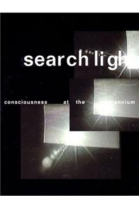 Searchlight: Consciousness at the Millennium