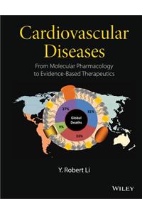 Cardiovascular Diseases: From Molecular Pharmacology to Evidence-Based Therapeutics