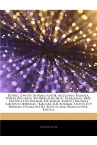 Articles on Ethnic Groups in Bangladesh, Including: Rajmala, Twipra Kingdom, Bir Bikram Kishore Debbarman, Kirit Pradyot Deb Barman, Bir Bikram Kishor