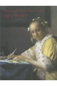 Human Connections in the Age of Vermeer