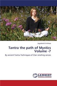 Tantra the Path of Mystics Volume -7