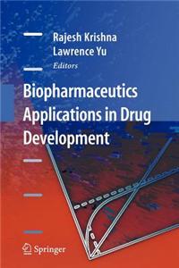 Biopharmaceutics Applications in Drug Development