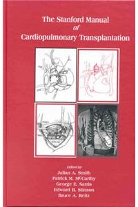 The Stanford Manual of Cardiopulmonary Transplantation