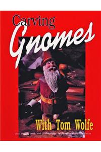 Carving Gnomes