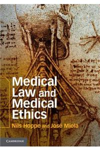 Medical Law and Medical Ethics