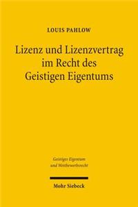 Lizenz Und Lizenzvertrag Im Recht Des Geistigen Eigentums