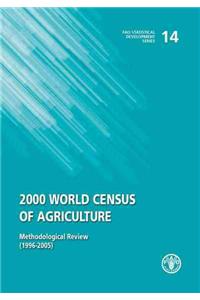 2000 World Census of Agriculture: Methodological Review (1996-2005): Fao Statistical Development Series No. 14