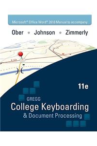 Microsoft Office Word 2010 Manual to Accompany Gregg College Keyboarding & Document Processing