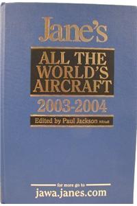 Jane's All the World's Aircraft: Yearbook 2003-2004