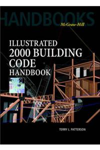 Illustrated 2000 Building Code Handbook