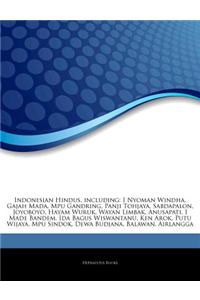 Indonesian Hindus, Including: I Nyoman Windha, Gajah Mada, Mpu Gandring, Panji Tohjaya, Sabdapalon, Joyoboyo, Hayam Wuruk, Wayan Limbak, Anusapati,