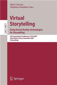 Virtual Storytelling.  Using Virtual Reality Technologies for Storytelling