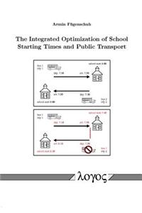 The Integrated Optimization of School Starting Times and Public Transport