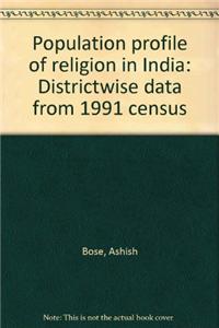 Population Profile of Religion in India Districtwisw Date From 1991 Census