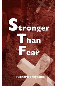 Stronger Than Fear