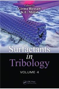 Surfactants in Tribology, Volume 4