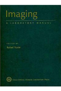 Imaging in Neuroscience: A Laboratory Manual