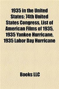 1935 in the United States: 1935 in United States Case Law, List of American Films of 1935, 1935 Labor Day Hurricane