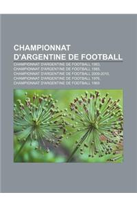 Championnat D'Argentine de Football: Championnat D'Argentine de Football 1983, Championnat D'Argentine de Football 1985