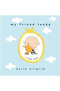My Friend Lucky: A Love Story