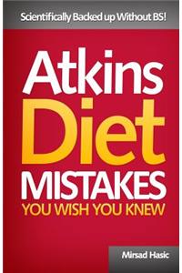 Atkins Diet Mistakes You Wish You Knew