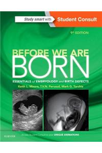Before We Are Born: Essentials of Embryology and Birth Defects
