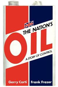 The Nation's Oil: A Story of Control