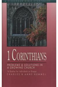 1 Corinthians: Problems and Solutions in a Growing Church