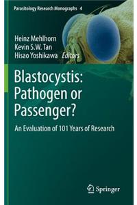 Blastocystis: Pathogen or Passenger?