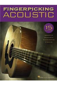 Fingerpicking Acoustic: 15 Songs Arranged for Solo Guitar in Standard Notation & Tab