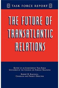 The Future of Transatlantic Relations