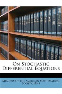 On Stochastic Differential Equations