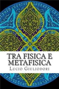 Tra Fisica E Metafisica.: Alcune Implicazioni Filosofiche Della Meccanica Quantistica.