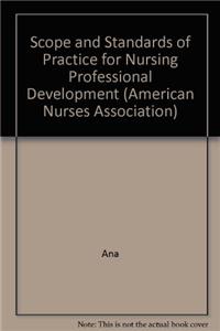 Scope and Standards of Practice for Nursing Professional Development