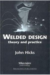 Welded Design: Theory and Practice