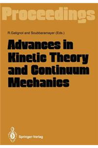 Advances in Kinetic Theory and Continuum Mechanics