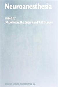 Neuroanesthesia: Papers Presented at the 42nd Annual Postgraduate Course in Anesthesiology, February 1997