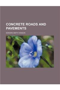 Concrete Roads and Pavements